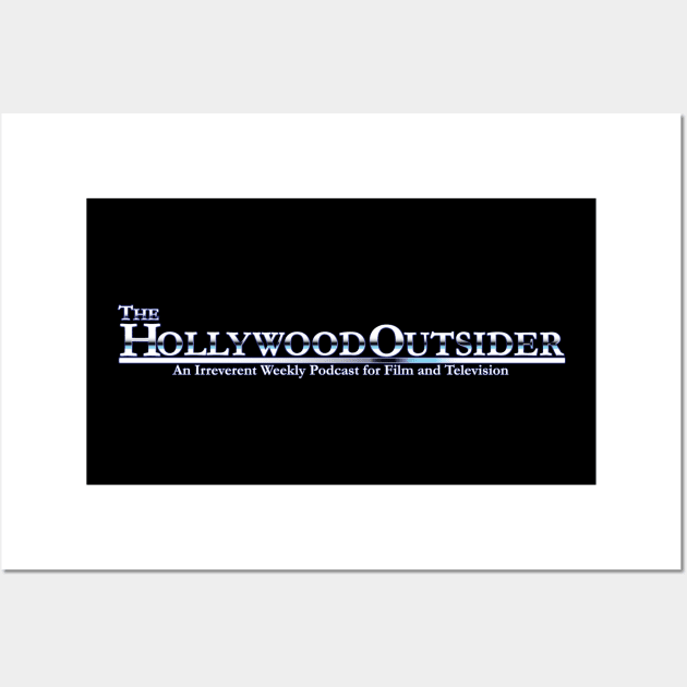 The Hollywood Outsider Wall Art by TheHollywoodOutsider